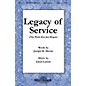 Shawnee Press Legacy of Service (The Work Has Just Begun) SATB composed by Joseph M. Martin thumbnail