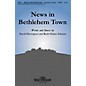 Shawnee Press News in Bethlehem Town SATB composed by David Davenport thumbnail