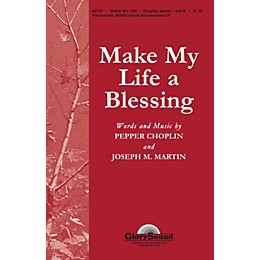 Shawnee Press Make My Life a Blessing SATB composed by Pepper Choplin