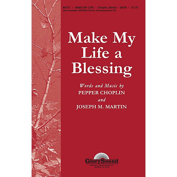 Shawnee Press Make My Life a Blessing SATB composed by Pepper Choplin