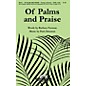 Shawnee Press Of Palms and Praise SATB composed by Barbara Furman thumbnail