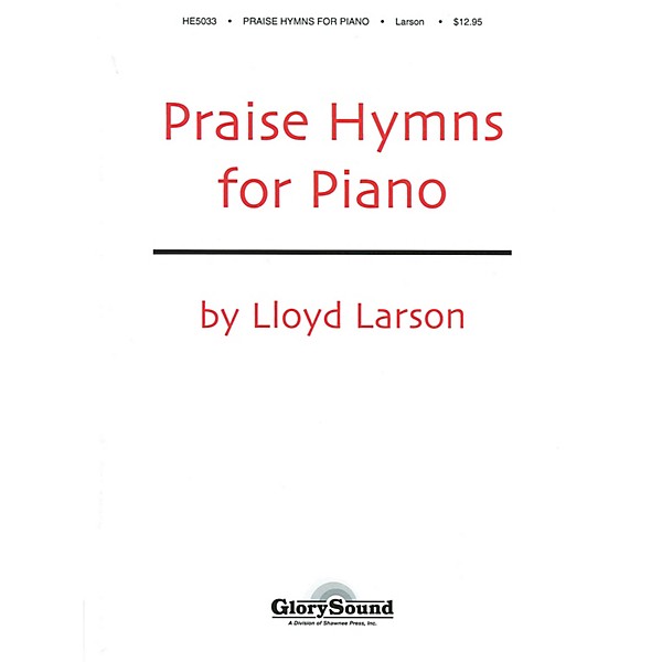 Shawnee Press Praise Hymns for Piano (Piano Collection)