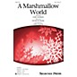 Shawnee Press Marshmallow World SSA arranged by Greg Gilpin thumbnail
