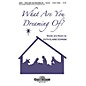 Shawnee Press What Are You Dreaming of? (Incorporating Silent Night) 2-Part composed by Ruth Elaine Schram thumbnail