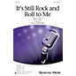 Shawnee Press It's Still Rock and Roll to Me SATB by Billy Joel arranged by Paul Langford thumbnail