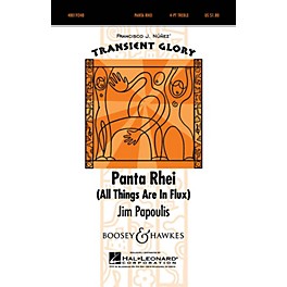 Boosey and Hawkes Panta Rhei (All Things Are in Flux) 4 Part Treble composed by Jim Papoulis arranged by Jim Papoulis