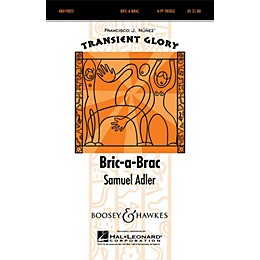 Boosey and Hawkes Bric-a-Brac (Transient Glory Series) 4 Part Treble composed by Samuel Adler