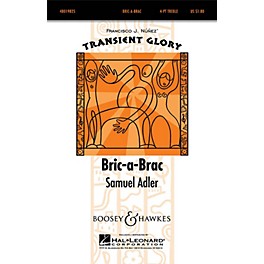 Boosey and Hawkes Bric-a-Brac (Transient Glory Series) 4 Part Treble composed by Samuel Adler