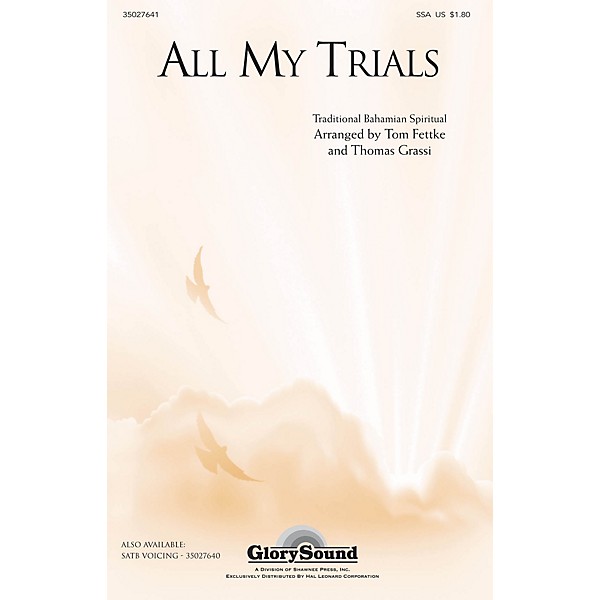Shawnee Press All My Trials (Traditional Spiritual) SSA arranged by Tom Fettke