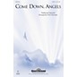 Shawnee Press Come Down, Angels SATB Chorus and Solo arranged by Patti Drennan thumbnail