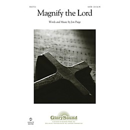 Shawnee Press Magnify the Lord SATB composed by Jon Paige