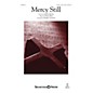 Shawnee Press Mercy Still SATB W/ VIOLIN AND CELLO arranged by Heather Sorenson thumbnail