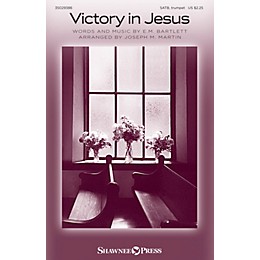 Shawnee Press Victory in Jesus SATB arranged by Joseph M. Martin