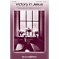 Shawnee Press Victory in Jesus SATB arranged by Joseph M. Martin thumbnail