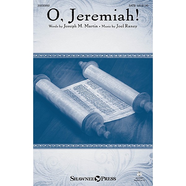 Shawnee Press O, Jeremiah! SATB composed by Joel Raney