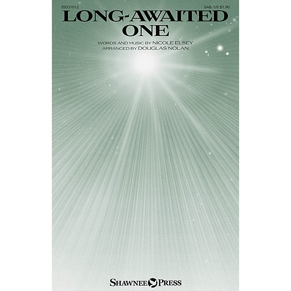 Shawnee Press Long-Awaited One SAB arranged by Douglas Nolan