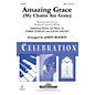 Shawnee Press Amazing Grace (My Chains Are Gone) SATB arranged by James Koerts thumbnail