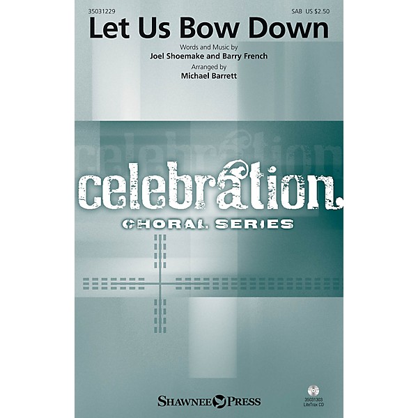 Shawnee Press Let Us Bow Down SAB arranged by Michael Barrett