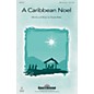 Shawnee Press A Caribbean Noel SAB, OPT ACCOMPANIMENT composed by Shayla Blake thumbnail