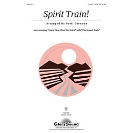 Shawnee Press Spirit Train! 2PT TREBLE composed by Patti Drennan