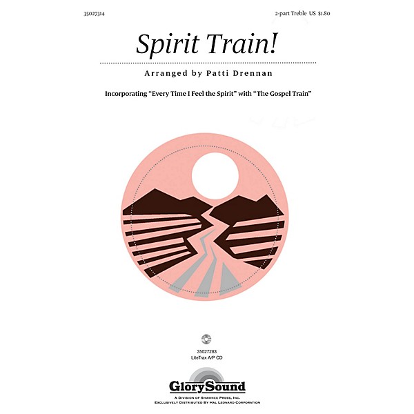 Shawnee Press Spirit Train! 2PT TREBLE composed by Patti Drennan