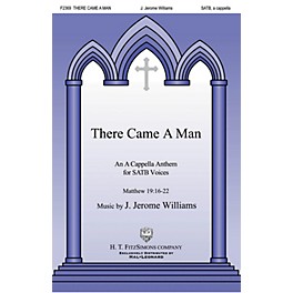 H.T. FitzSimons Company There Came a Man SATB a cappella composed by J. Jerome Williams