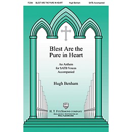 H.T. FitzSimons Company Blest Are the Pure in Heart SATB composed by Hugh Benham