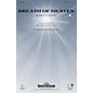 Shawnee Press Breath of Heaven (from All Is Well) SATB by Amy Grant arranged by Michael Barrett thumbnail