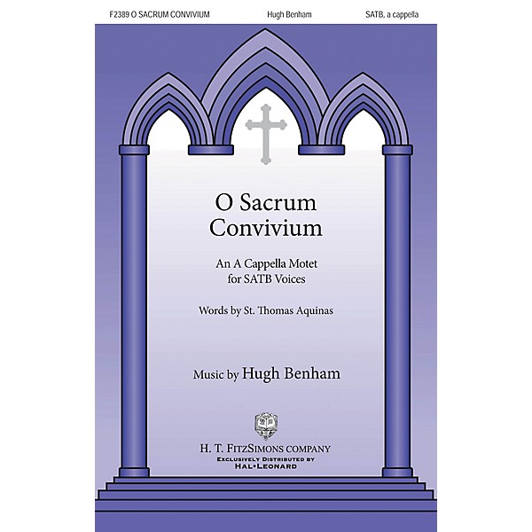 H.T. FitzSimons Company O Sacrum Convivum SATB a cappella composed by Hugh Benham