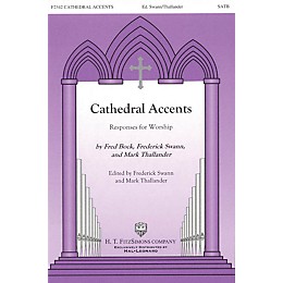 H.T. FitzSimons Company Cathedral Accents (Responses for Worship) SATB arranged by Fred Bock