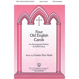 H.T. FitzSimons Company Four Old English Carols SATB composed by Gustav Holst