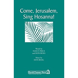 Shawnee Press Come, Jerusalem, Sing Hosanna! SATB composed by Don Besig