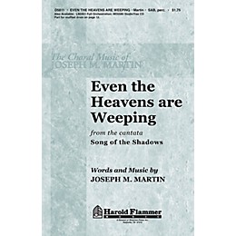 Shawnee Press Even the Heavens are Weeping SAB composed by Joseph M. Martin