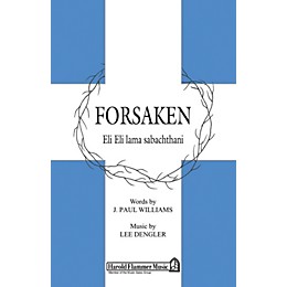 Shawnee Press Forsaken SATB composed by J. Paul Williams