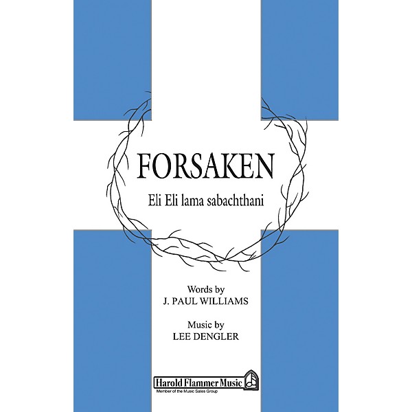 Shawnee Press Forsaken SATB composed by J. Paul Williams