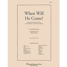 Shawnee Press When Will He Come? Score & Parts arranged by Brant Adams