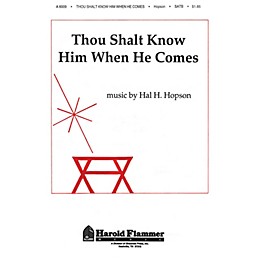 Shawnee Press Thou Shalt Know Him When He Comes SATB composed by Hal Hopson