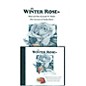 Shawnee Press The Winter Rose Preview Pak composed by Joseph M. Martin thumbnail