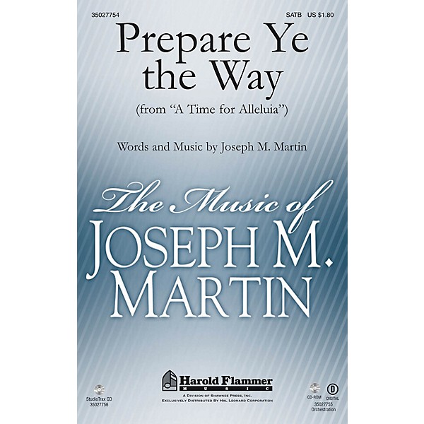 Shawnee Press Prepare Ye the Way (from A Time for Alleluia) SATB composed by Joseph M. Martin