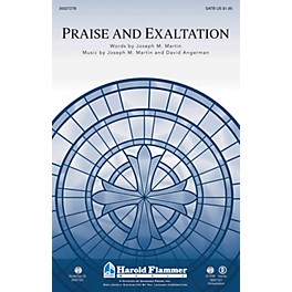 Shawnee Press Praise and Exaltation (with Praise to the Lord the Almighty) SATB composed by Joseph M. Martin