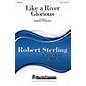 Shawnee Press Like a River Glorious SATB arranged by Robert Sterling thumbnail