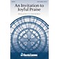 Shawnee Press An Invitation to Joyful Praise SATB composed by Joseph M. Martin thumbnail