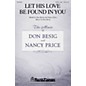 Shawnee Press Let His Love Be Found in You SATB, VIOLIN composed by Don Besig thumbnail