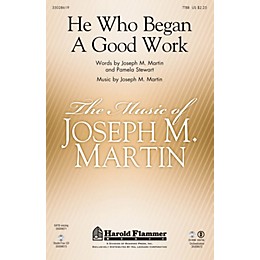 Shawnee Press He Who Began A Good Work (from Legacy of Faith) TTBB composed by Joseph M. Martin