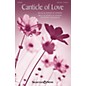 Shawnee Press Canticle of Love SATB composed by David Angerman thumbnail