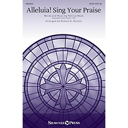 Shawnee Press Alleluia! Sing Your Praise SATB arranged by Richard A. Nichols