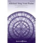 Shawnee Press Alleluia! Sing Your Praise SATB arranged by Richard A. Nichols thumbnail