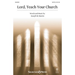 Shawnee Press Lord, Teach Your Church SATB composed by Joseph M. Martin