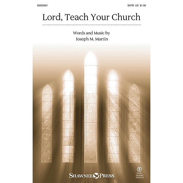Shawnee Press Lord, Teach Your Church SATB composed by Joseph M. Martin