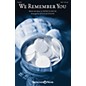 Shawnee Press We Remember You SATB arranged by Douglas Nolan thumbnail